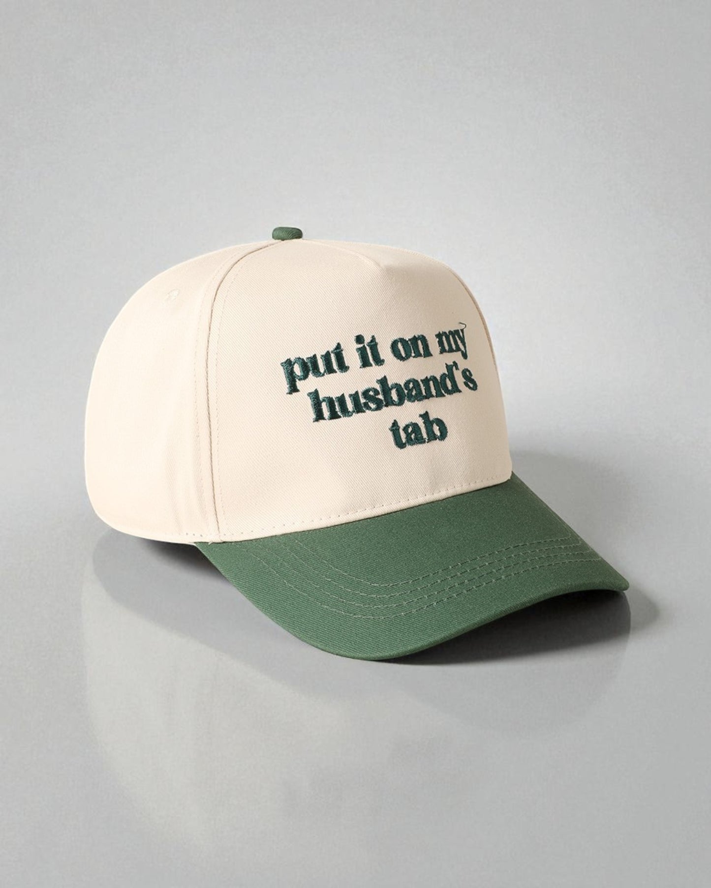Put it on my husband's tab Embroidery Cap