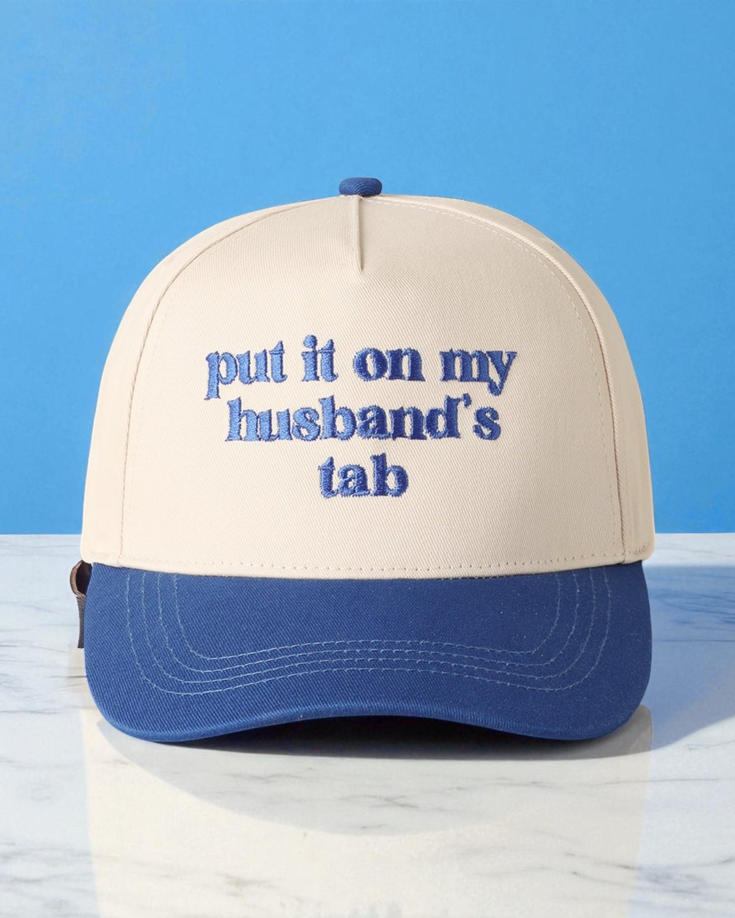 Put it on my husband's tab Embroidery Cap