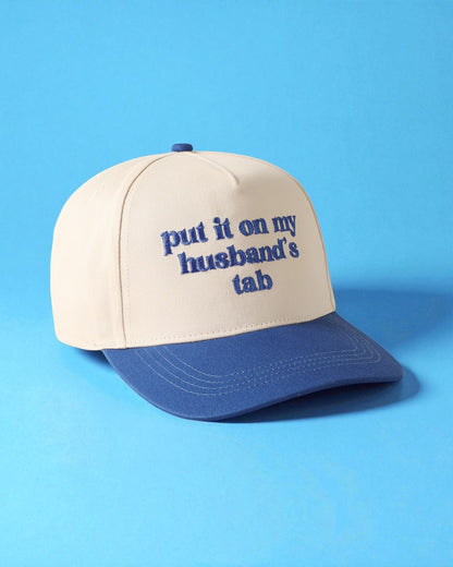 Put it on my husband's tab Embroidery Cap