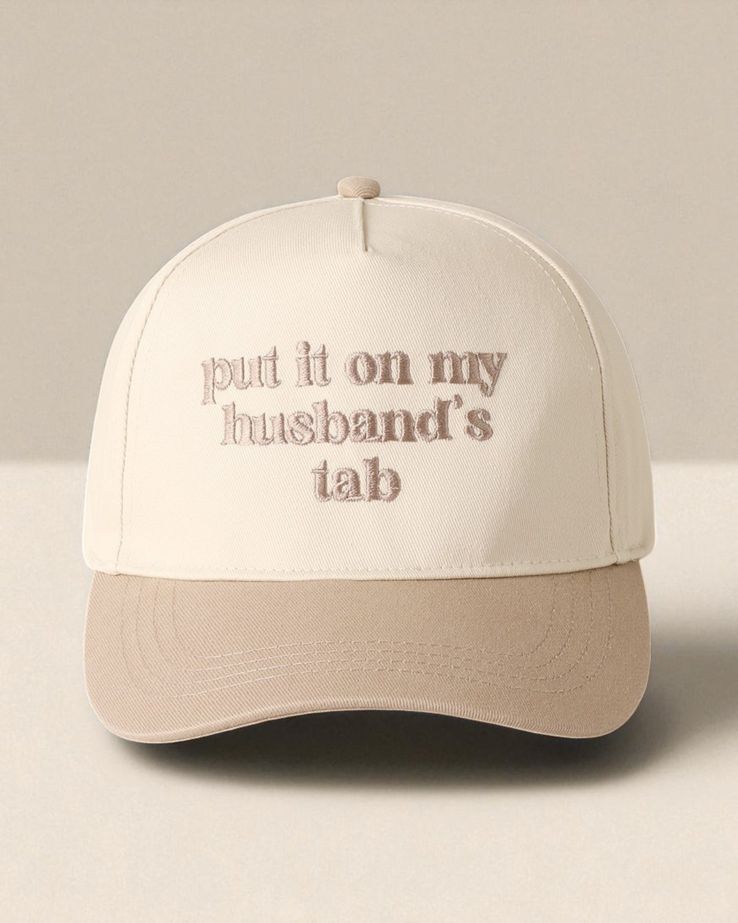 Put it on my husband's tab Embroidery Cap
