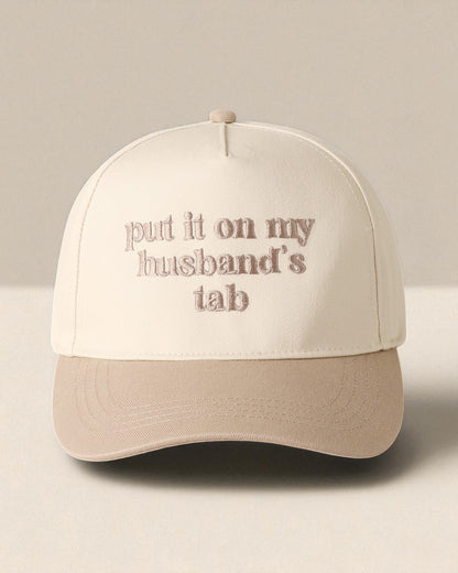 Put it on my husband's tab Embroidery Cap