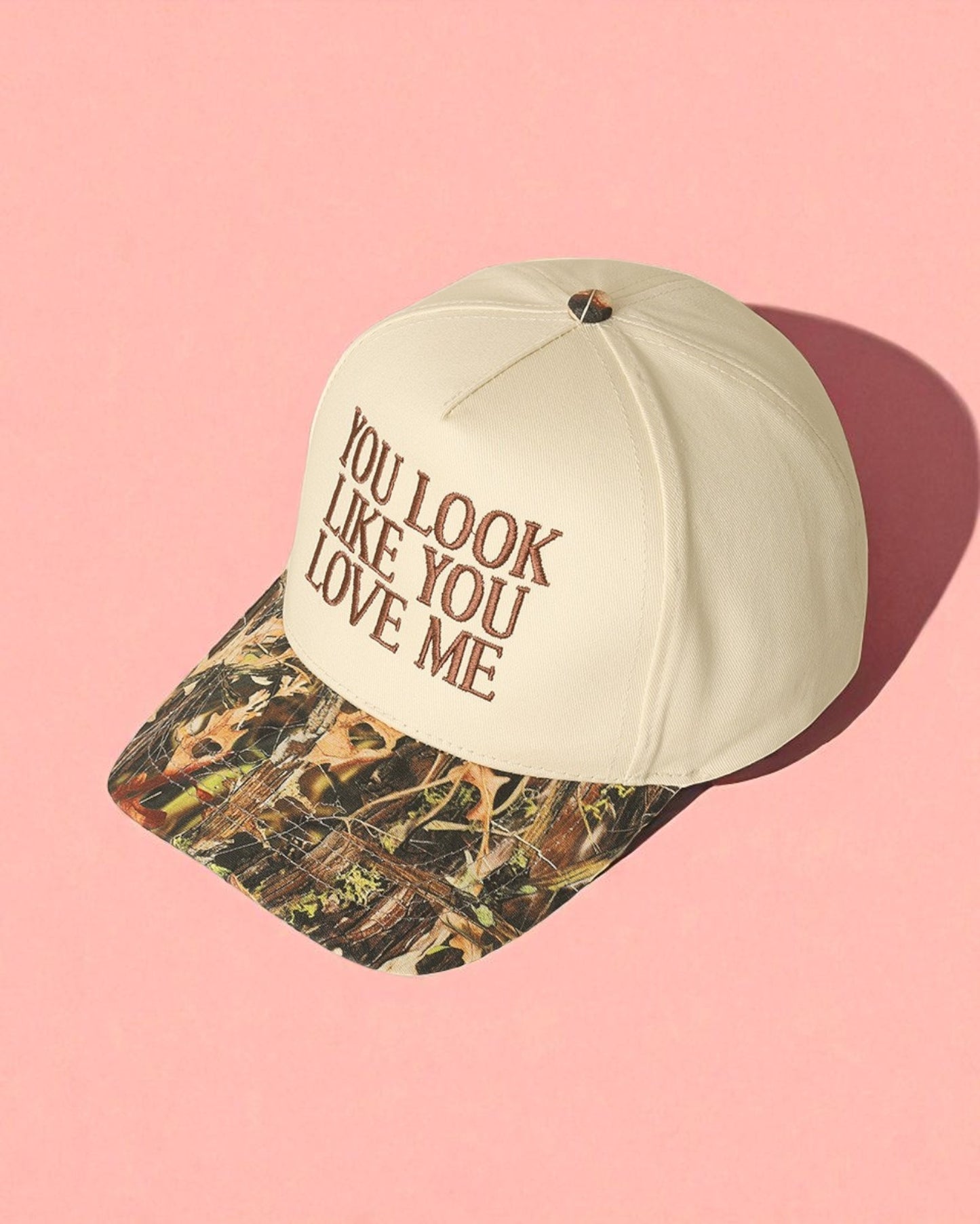 You Look Like You Love Me Camo Trucker Hat
