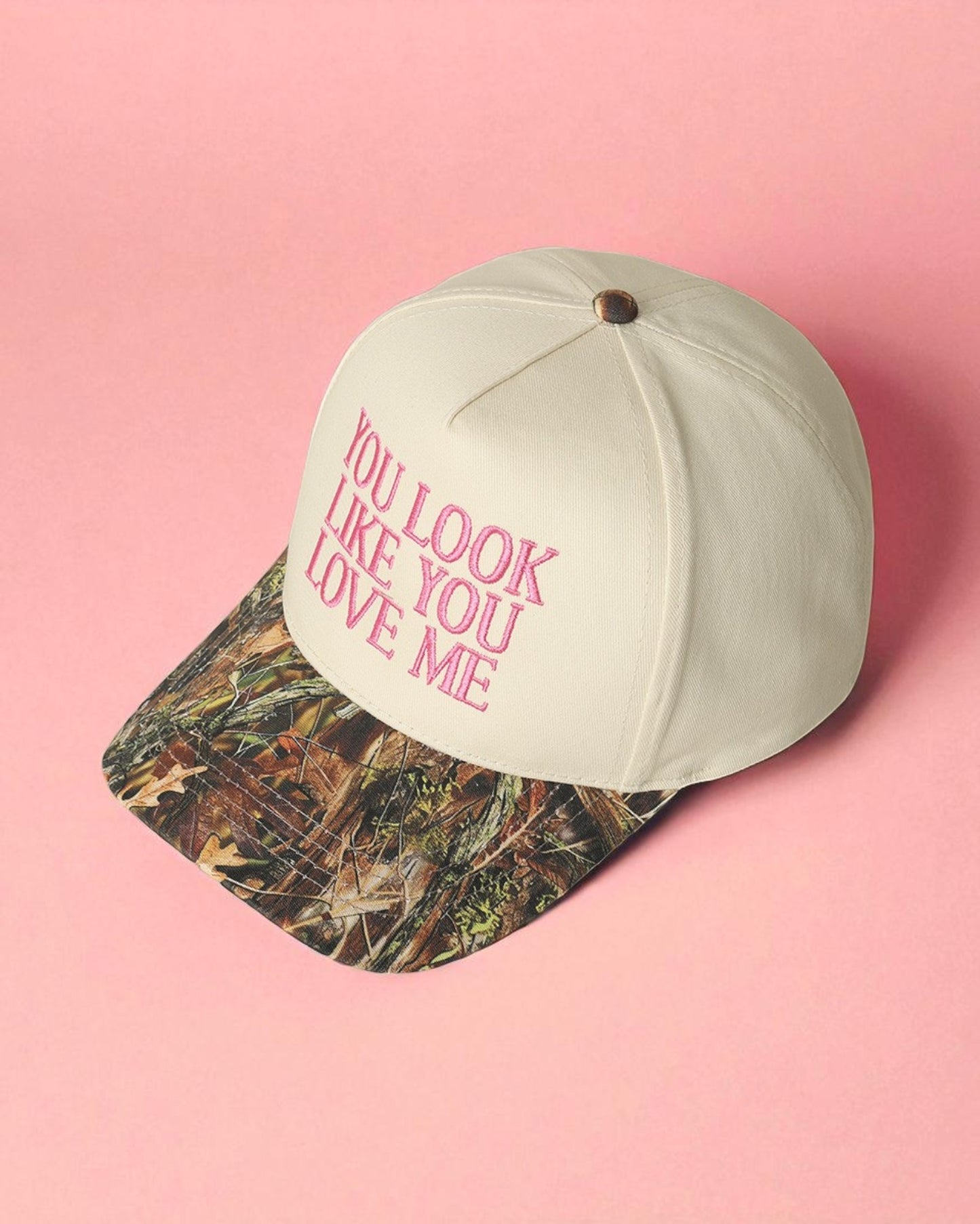 You Look Like You Love Me Camo Trucker Hat