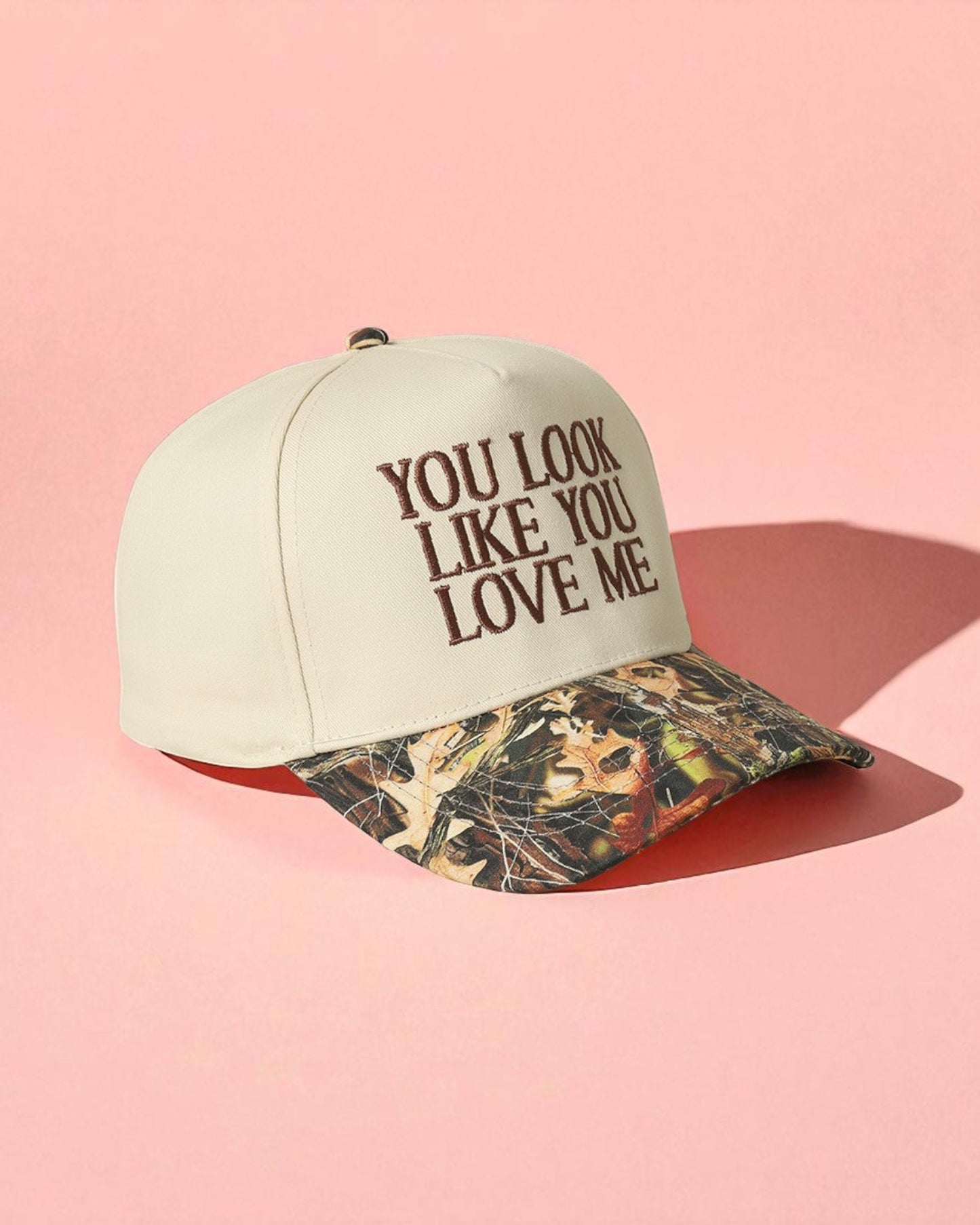 You Look Like You Love Me Camo Trucker Hat