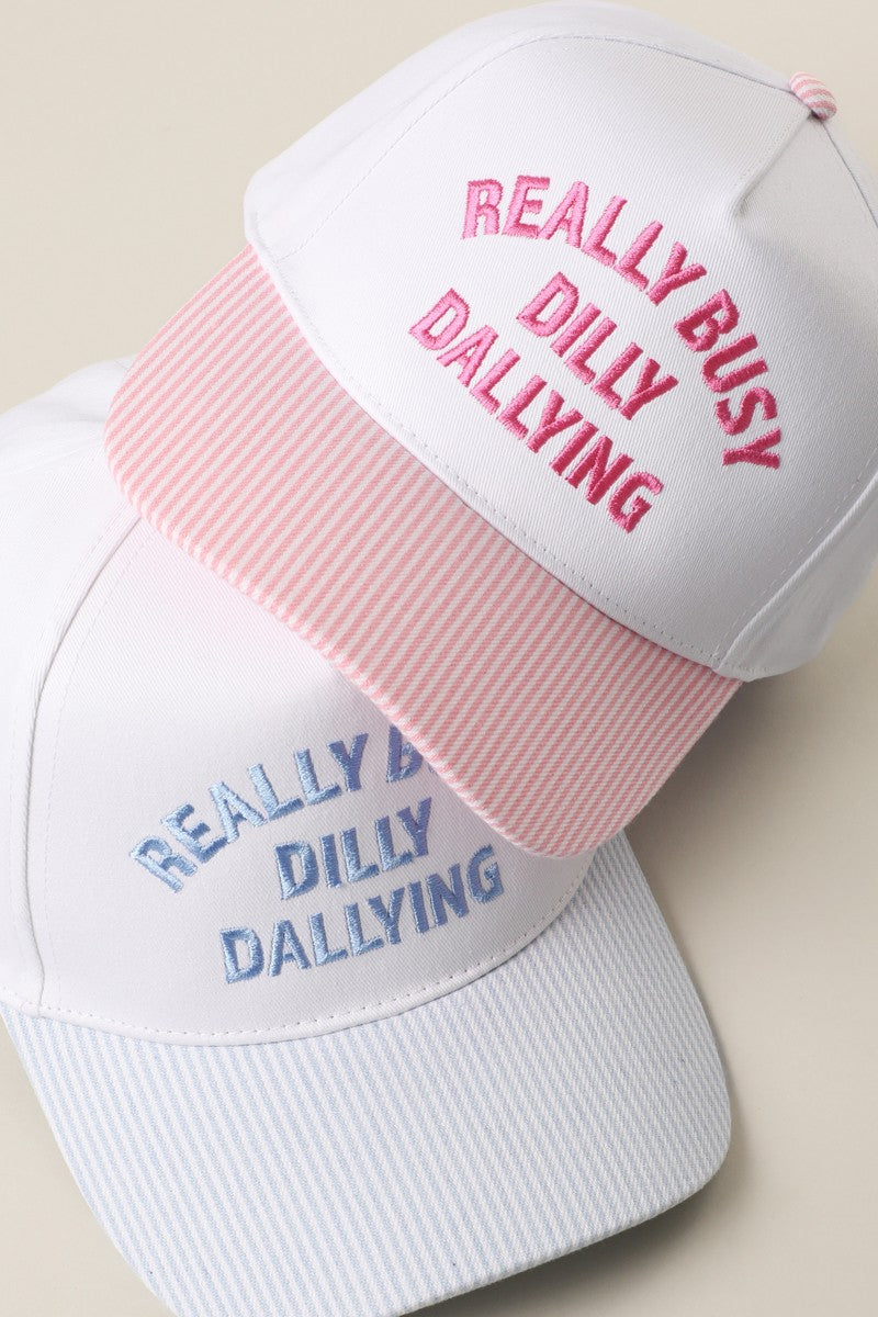 Really Busy Dilly Dallying Striped Trucker Hat