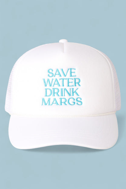 SAVE WATER DRINK MARGS Trucker Hat