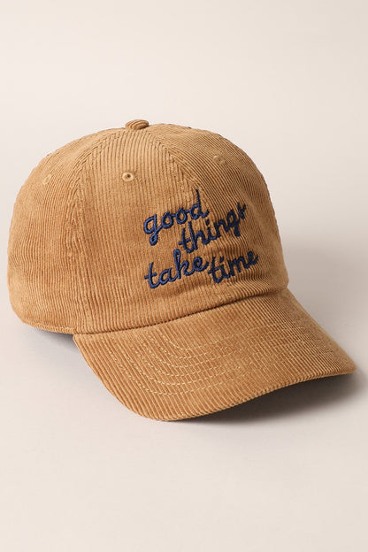 Good Things Take Time Corduroy Cap