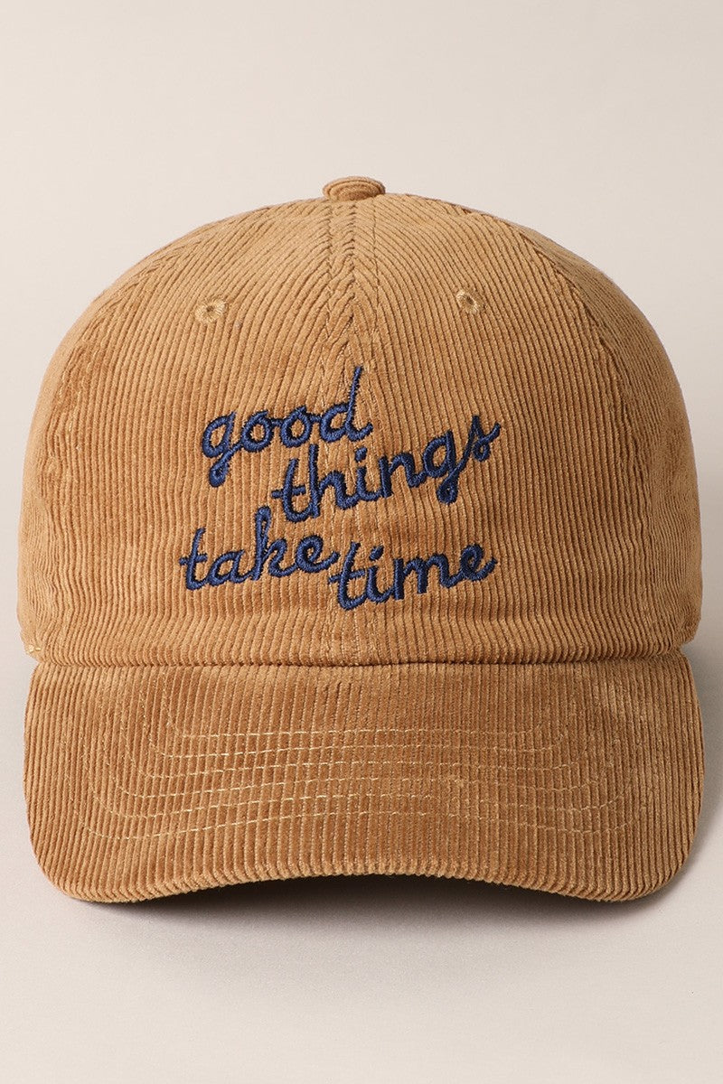 Good Things Take Time Corduroy Cap