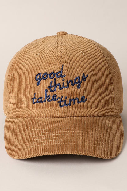 Good Things Take Time Corduroy Cap
