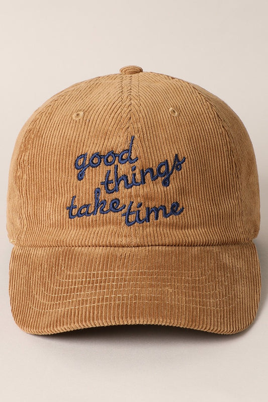 Good Things Take Time Corduroy Cap