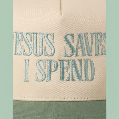 Jesus Save I Spend Embroidery Trucker Hat