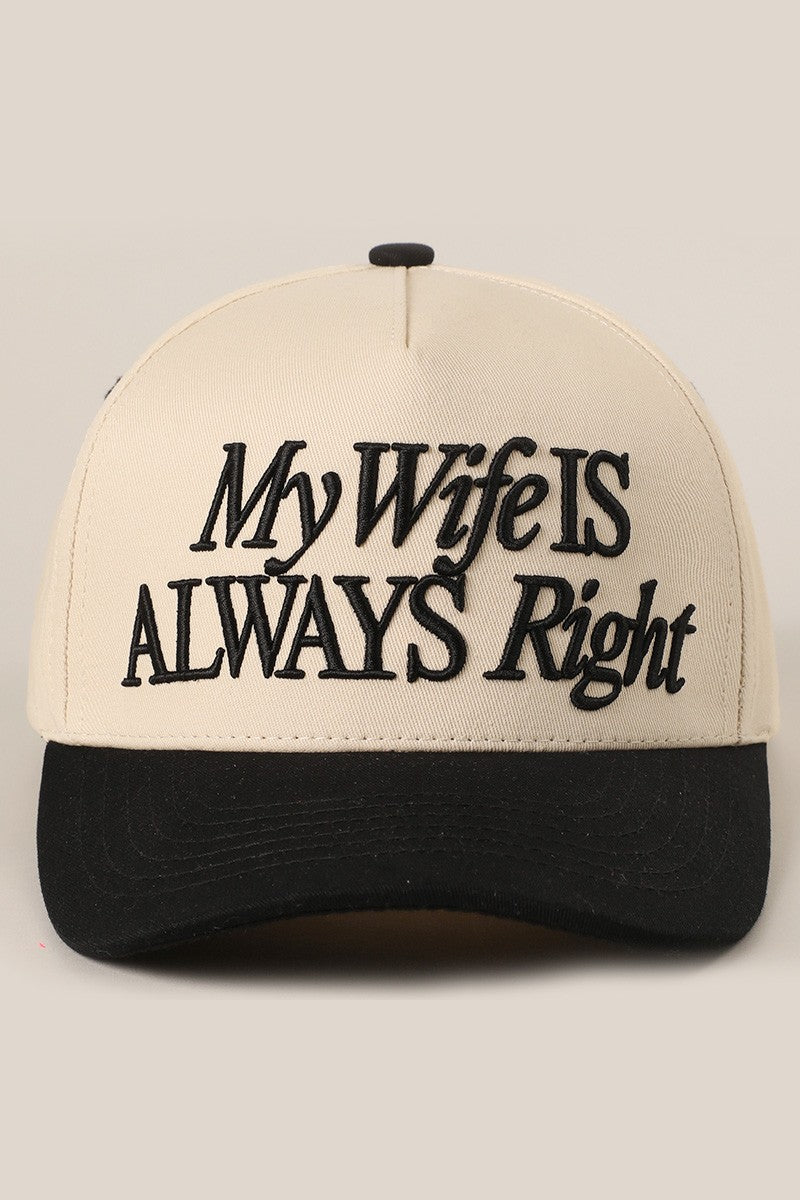 My Wife Is Always Right Hat - Funny Embroidered Trucker Cap