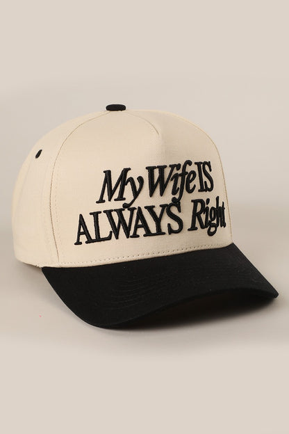 My Wife Is Always Right Hat - Funny Embroidered Trucker Cap