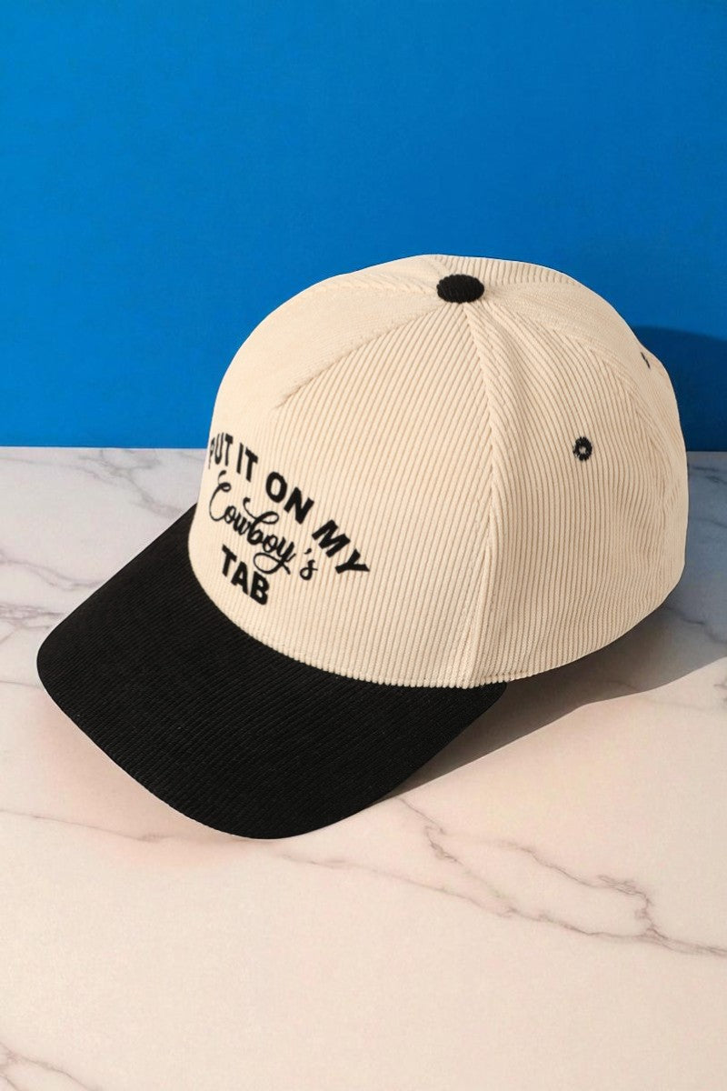 Put It On My Cowboy's Tab Corduroy Cap