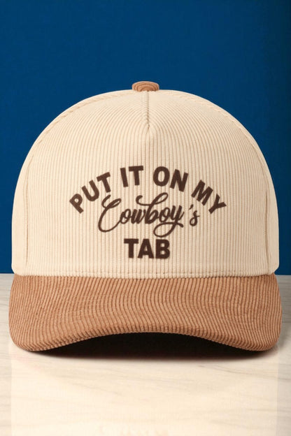 Put It On My Cowboy's Tab Corduroy Cap