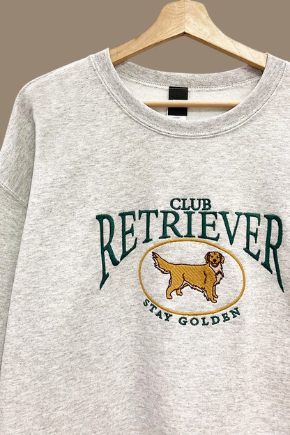 Club Retriever Stay Golden Embroidered Sweatshirt