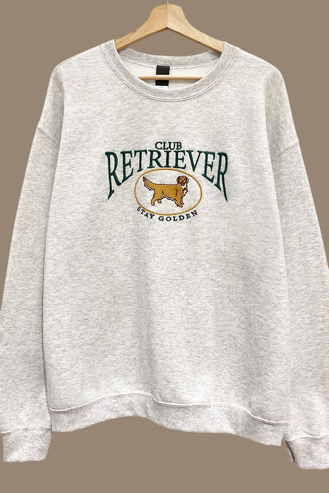Club Retriever Stay Golden Embroidered Sweatshirt