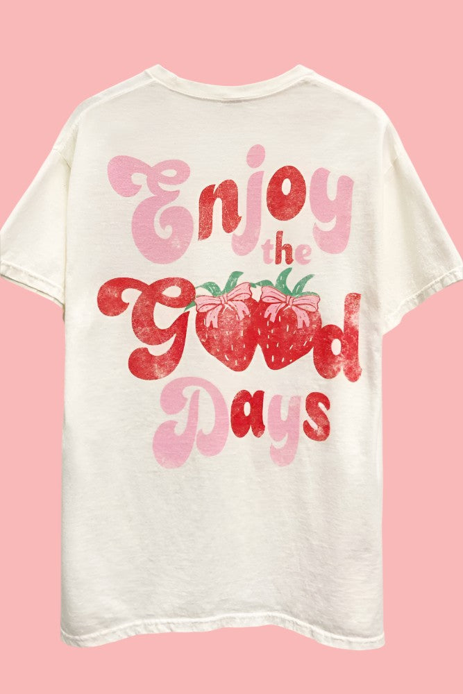 Enjoy the Good Days Strawberry Graphic Tee